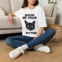 “Show Me Your Kitties” Graphic Tee