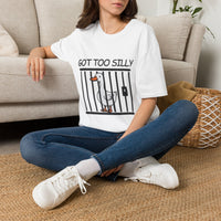 Got Too Silly Duck T-Shirt